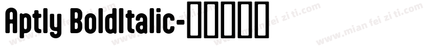 Aptly BoldItalic字体转换